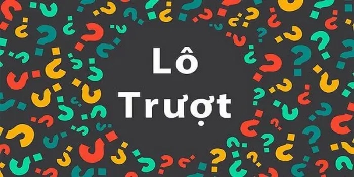 Tìm hiểu về lô trượt và cách chơi